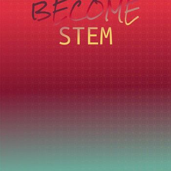 Various Artists - Become Stem
