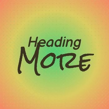 Various Artists - Heading More