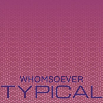 Various Artists - Whomsoever Typical