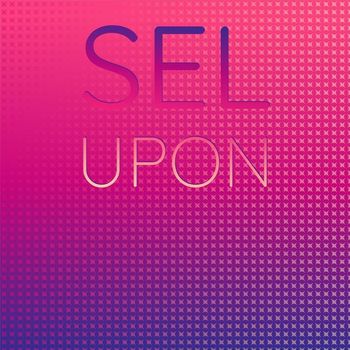 Various Artists - Sel Upon