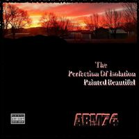 ABM - The Perfection of Isolation Painted Beautiful (Explicit)