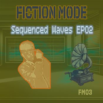 Fiction Mode - Sequenced Waves Part-02