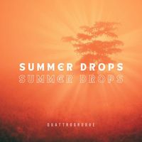 Quattrogroove - Summer Drops