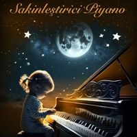 Çeşitli Sanatçılar - Calming Piano Music for Babies