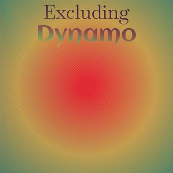 Various Artists - Excluding Dynamo