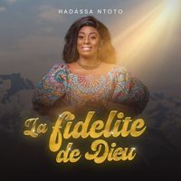 Hadassa Ntoto - La fidélité de Dieu - EP
