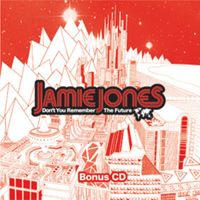 Jamie Jones - Don't You Remember the Future (Bonus Disc)