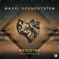 Maxxi Soundsystem - Medicine EP