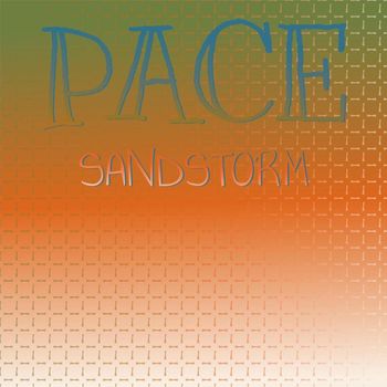 Various Artists - Pace Sandstorm