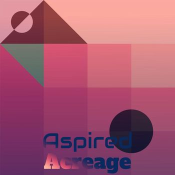 Various Artists - Aspired Acreage