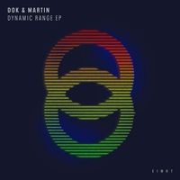 Dok & Martin - Dynamic Range EP