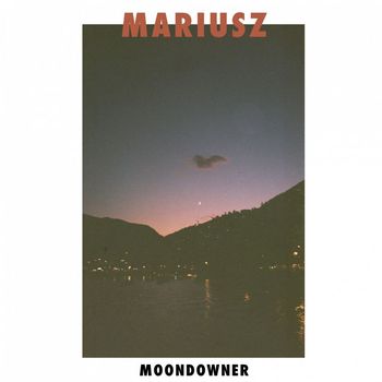 Mariusz - Moondowner