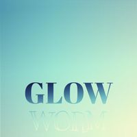 Various Artist - Glow Worm