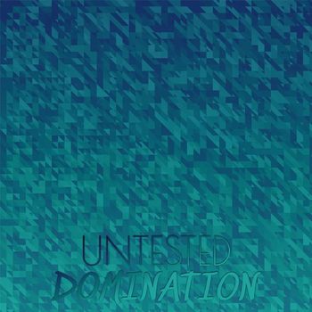 Various Artists - Untested Domination
