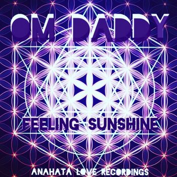 OM Daddy - Feeling Sunshine