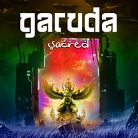 Garuda - Sacred (Explicit)