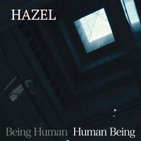 Hazel - Being Human - Human Being