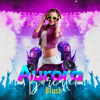 Blush - Aurora Boreale