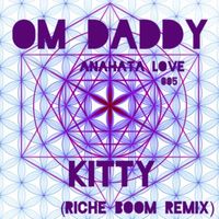 OM Daddy - Kitty (Riche BoOm Remix)
