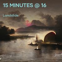 Landslide - 15 Minutes @ 16 (Demo)