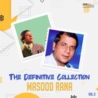 Masood Rana - The Definitive Collection, Vol. 5