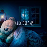 Fairy Dreams - ​Teddy's Bedtime Story