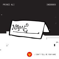 prince ALI - Don't Tell Me Your Name