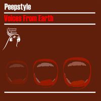 Peepstyle - Voices From Earth