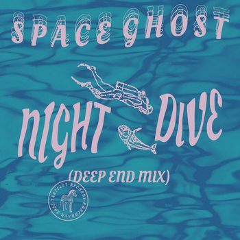 Space Ghost - Night Dive (Deep End Mix)