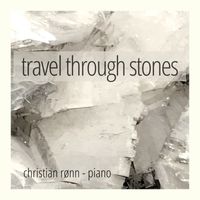 Christian Rønn - Travel through Stones