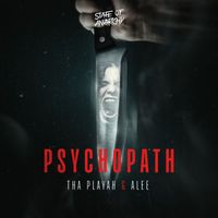 Tha Playah and Alee - Psychopath