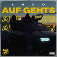 Laco - Auf gehts (Explicit)