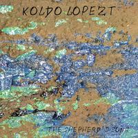 Koldo Lopezt - The Shepherd´s Song