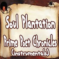 Soul Plantation - Prime Poet Chronicles (Instrumentals)