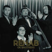 Ok Brothers - Rehab (Explicit)