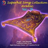 Irfan Abdullah - Superhit Song Collection Arabic, Vol. 10