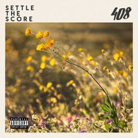 408 - Settle the Score (Explicit)
