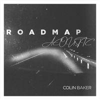 Colin Baker - Roadmap (Acoustic)