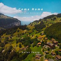 Gaius Yeong - Come Home (Piano Version)