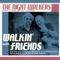 The Night Walkers - Walkin' with Friends