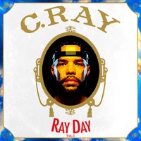 C. Ray - Ray Day, Vol. 1 (Explicit)