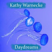 Kathy Warnecke - Daydreams
