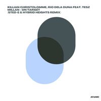 Killian Christolomme - On Target (Sted-E & Hybrid Heights Remix)