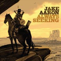 Jake Aaron - Always Seeking