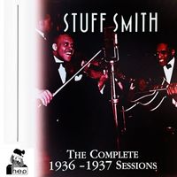 Stuff Smith - The Complete 1936-1937 Sessions