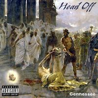 Gennessee - Head Off (Explicit)