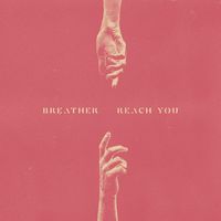 Breather - Reach You