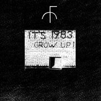 Fist City - It's 1983 Grow Up ! (Explicit)