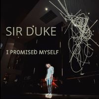 Sir Duke - I Promised Myself