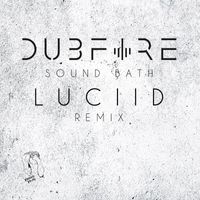 Dubfire - Sound Bath (Luciid Remix)